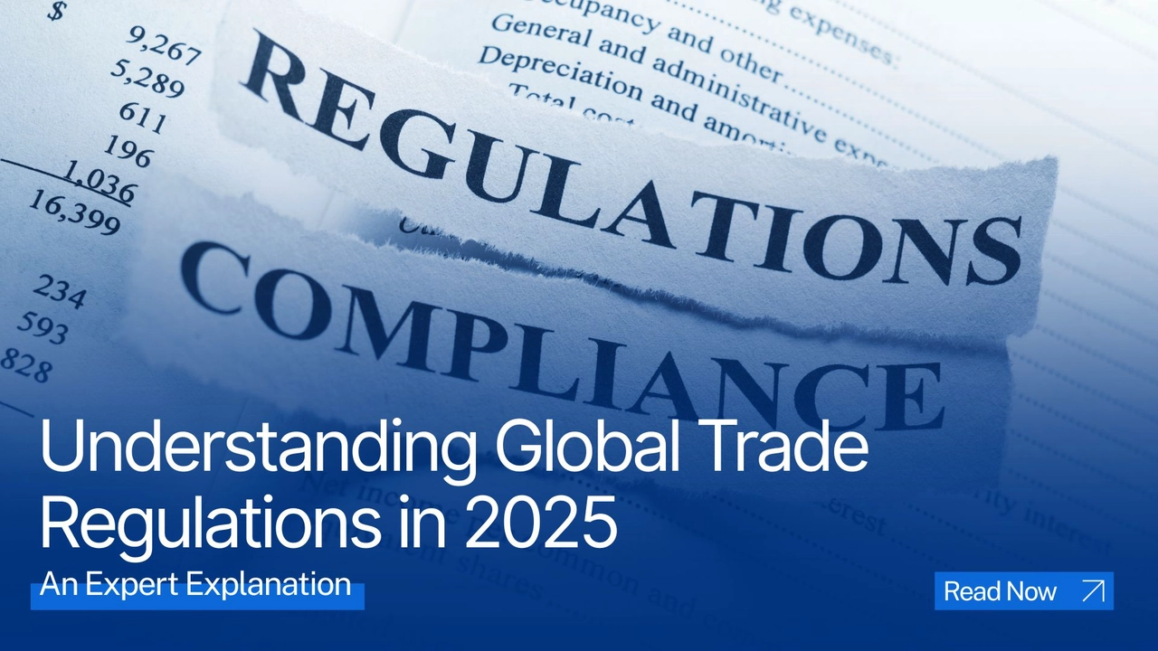 Global Trade Regulations 2025